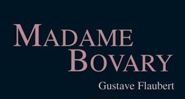 Gustave Flaubert Madame Bovary konusu